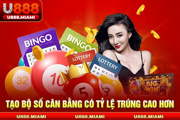 Tạo bộ số cân bằng có tỷ lệ trúng cao hơn