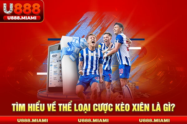 Tìm hiểu về thể loại Cược Kèo Xiên là gì?